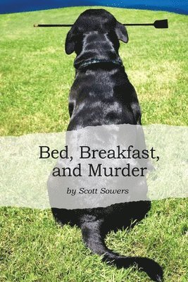 bokomslag Bed, Breakfast, and Murder