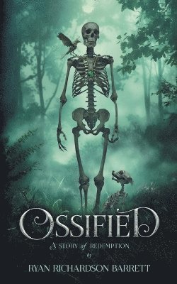 Ryan Richardson Barrett - Ossified, Häftad