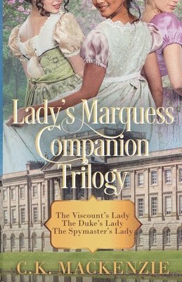 bokomslag Lady's Marquess Companion Storis Trilogy