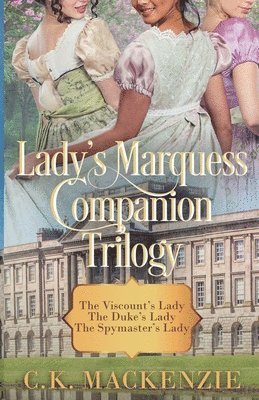 bokomslag The Lady's Marquess Companion Storis Trilogy