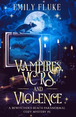 Vampires, VCRs, and Violence