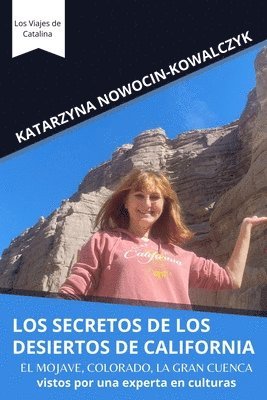 Katarzyna Nowocin-Kowalczyk, KATARZYNA NOWOCIN-KOWALCZYK - Secretos de Los Desiertos de California, Häftad
