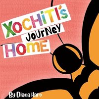 bokomslag Xochitl's Journey Home