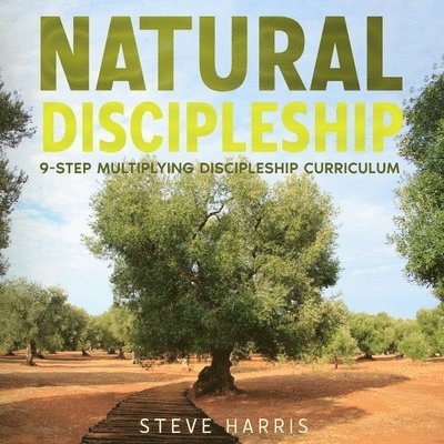 Steve Harris - Natural Discipleship, Häftad
