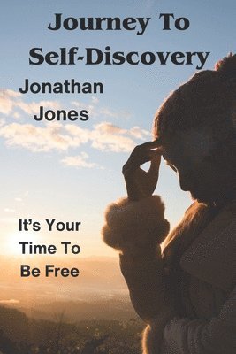 Jonathan Jones - Journey To Self-Discovery, Häftad