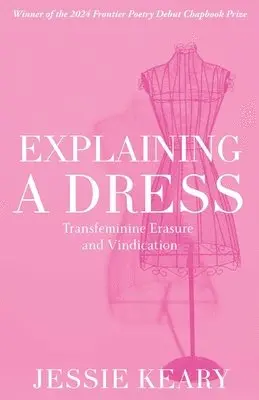 Jessie Keary - Explaining A Dress, Häftad. Tillgänglighet: Lägg i varukorg