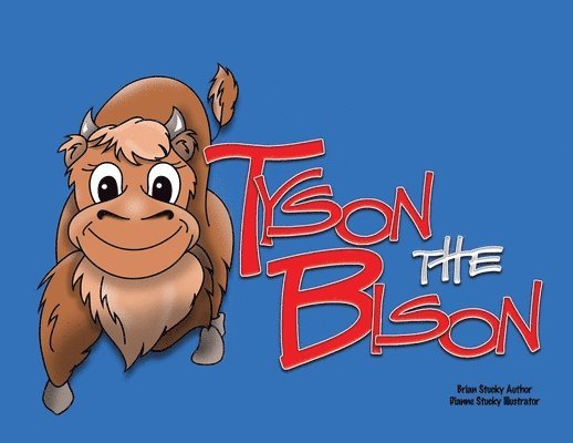Brian Stucky - Tyson the Bison, Häftad