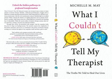 bokomslag What I Couldn't Tell My Therapist: The Truths We Told to Heal Our Lives