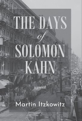 bokomslag The Days of Solomon Kahn