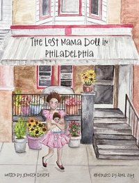 bokomslag The Lost Momma Doll in Phildelphia