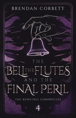 bokomslag The Bell, the Flutes, and the Final Peril