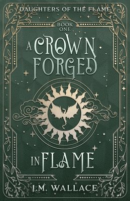 A Crown Forged in Flame (Daughters of the Flame, Book 1) 1