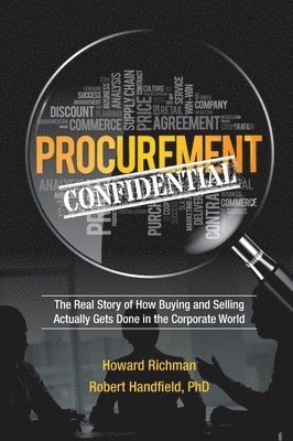 Howard Richman, Robert Handfield - Procurement Confidential, Inbunden