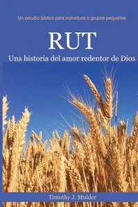 bokomslag Rut: Una historia del amor redentor de Dios