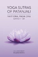 bokomslag Yoga Sutras of Patanjali Part One, Pada One Sutras 1.1-1.29 A Commentary