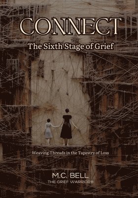 bokomslag Connect The Sixth Stage of Grief