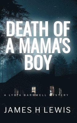 Death of a Mama's Boy 1