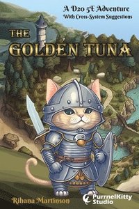 bokomslag The Golden Tuna: A D20 5E Adventure With Cross-System Suggestions