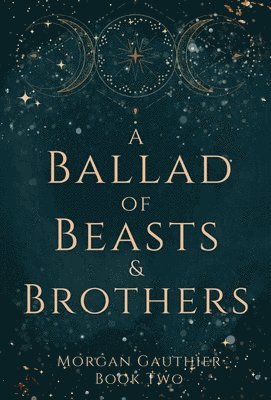 A Ballad of Beasts and Brothers 1