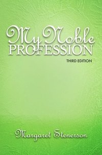 bokomslag My Noble Profession