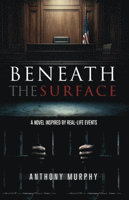 Anthony Murphy - Beneath the Surface, Häftad