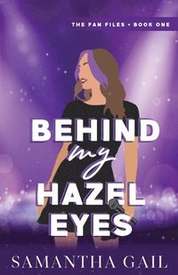 bokomslag Behind My Hazel Eyes