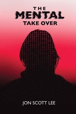 Jon Scott Lee, Nev Rawlins - Mental Take Over, Häftad