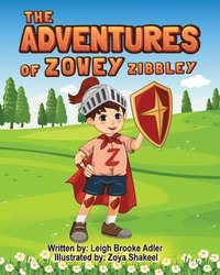 bokomslag The Adventures of Zowey Zibbley