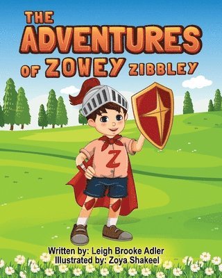 The Adventures of Zowey Zibbley 1