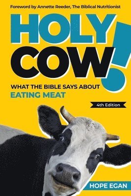 Rex Russell, Jordan Rubin - Holy Cow! What the Bible Says about Eating Meat, Häftad