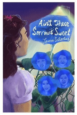 Ain't These Sorrows Sweet