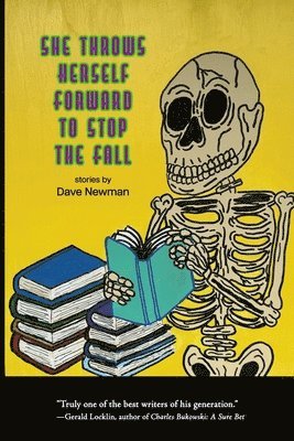 Dave Newman, Michele McDannold - She Throws Herself Forward to Stop the Fall, Häftad