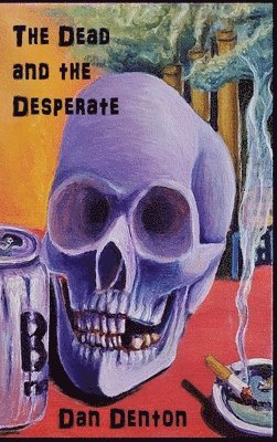 The Dead and the Desperate 1