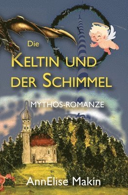 bokomslag Die Keltin und der Schimmel