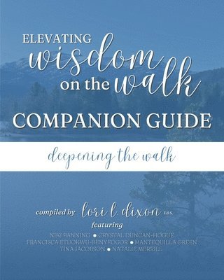 bokomslag Elevating Wisdom On the Walk Companion Guide