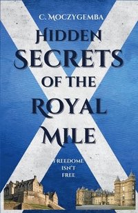 bokomslag Hidden Secrets Of The Royal Mile