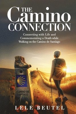 Lele Beutel - Camino Connection, Häftad