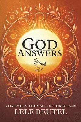 bokomslag God Answers: A Daily Devotional for Christians