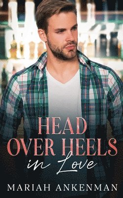 Mariah Ankenman - Head Over Heels In Love, Häftad