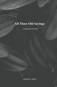 bokomslag All Those Old Sayings