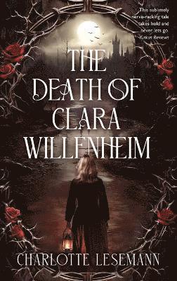 Charlotte M Lesemann, Charlotte M. Lesemann - Death of Clara Willenheim, Inbunden