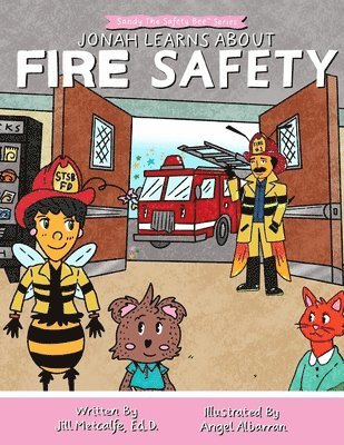 Jill Metcalfe Ed D, Jill Metcalfe Ed D., Jill Metcalfe Ed.D. - Jonah Learns About Fire Safety, Häftad