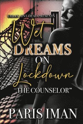 Wet Dreams On Lockdown 1