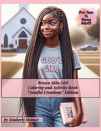 bokomslag Brown Skin Girl - Coloring and Activity Book - Soulful Creations Edition