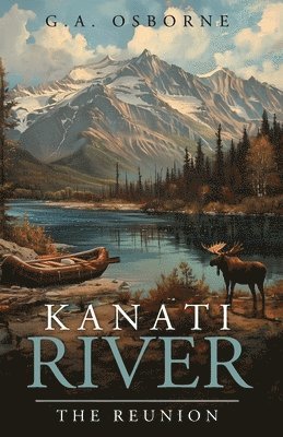 Kanati River / The Reunion 1