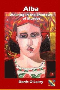 bokomslag Alba Walking in the Shadows of Murder