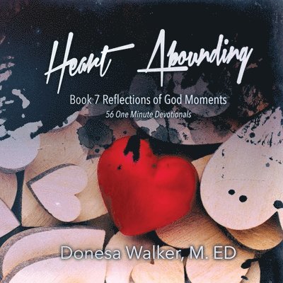 Donesa Walker - Heart Abounding, Häftad