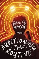 Daniel Morris - Auditioning the Routine, Häftad
