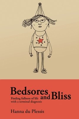 bokomslag Bedsores and Bliss