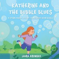 bokomslag Katherine and the bubble blues